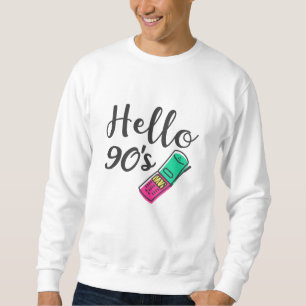 Sweatshirt Hello 90s Cellphone