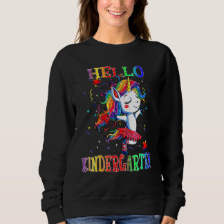 Sweatshirt Hello Kindergarten Student Back To Shcool Unicorn 
