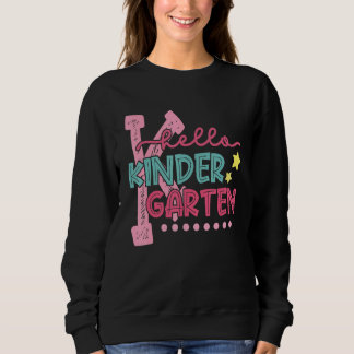 Sweatshirt Hello Kindergarten Student Teacher First Day Of Sc