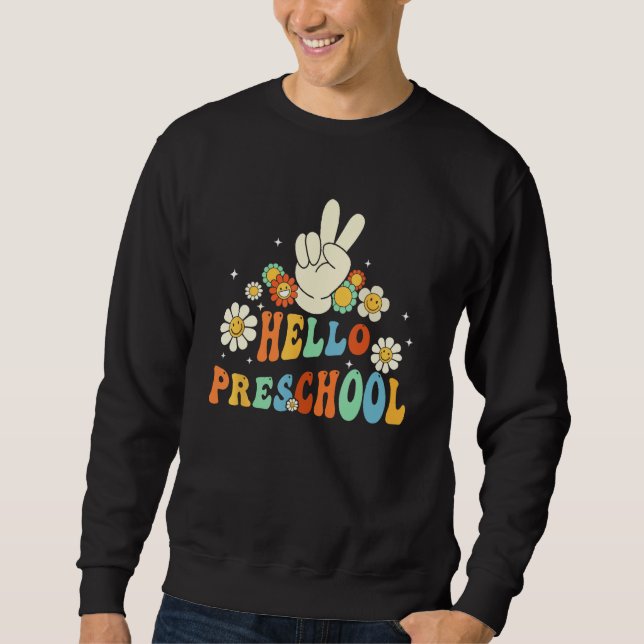 Sweatshirt Hello Preschool Back to School Preschool Teachers  (Devant)