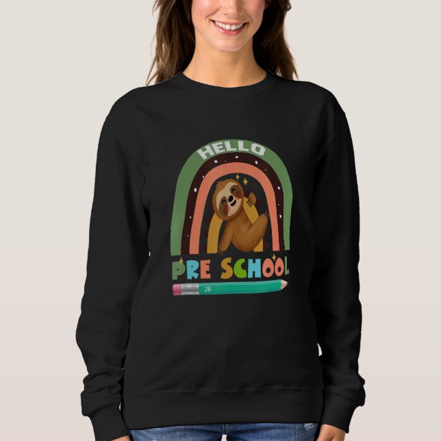 Sweatshirt Hello Preschool Sloth for Teacher Toddler (Devant)
