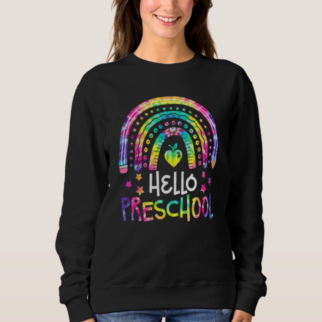 Sweatshirt Hello Preschool Tie Dye Rainbow Back To School Tea (Devant)