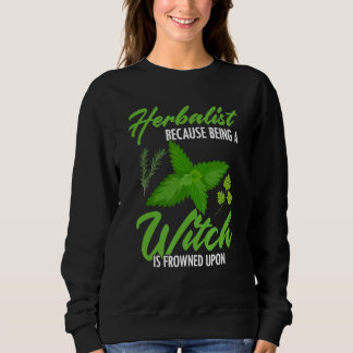 Sweatshirt Herbalist Witch Frowé Herbes Plantes Herbal H