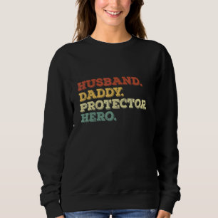 Sweatshirt Héros protecteur papa mari fête des pères