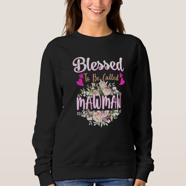 Sweatshirt Heureuse D'Être Appelée Mawmaw Floral Womens Mawma (Devant)