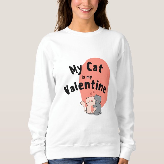 Sweatshirt Heureuse Sainte-Valentin - Mon Chat Est Ma Saint V (Devant)