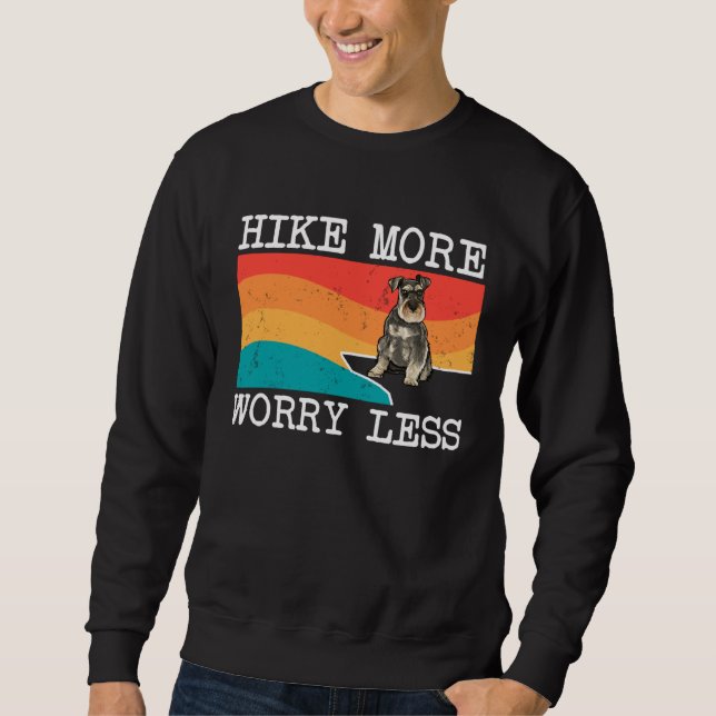 Sweatshirt Hike More Worry Less Miniature Schnauzer Graphic H (Devant)