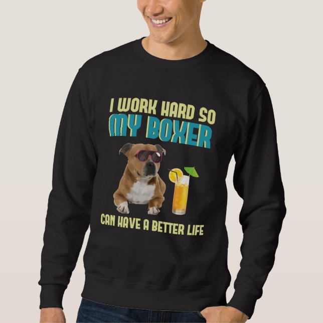 Sweatshirt Hilarious Breadwinner Working Hard for Boxer Dog M (Devant)