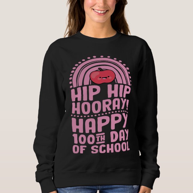 Sweatshirt Hip Hip Hooray Happy 100th Day of School Bohemian (Devant)
