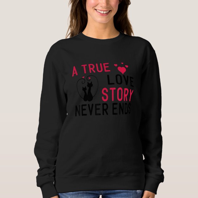 Sweatshirt Histoire d'amour véritable amateur de chat Mariage (Devant)