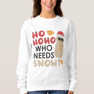 Sweatshirt Ho Ho Ho Qui a Besoin de Plage de Noël Christmas