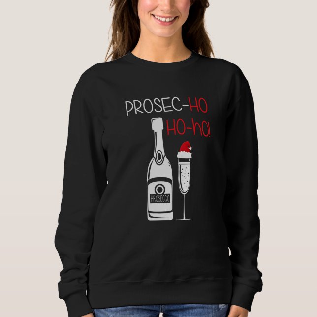 Sweatshirt Ho Ho Prosecco Vin de Noël (Devant)