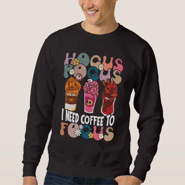 Sweatshirt Hocus Pocus J'ai besoin de café pour concentrer Ha (Devant)