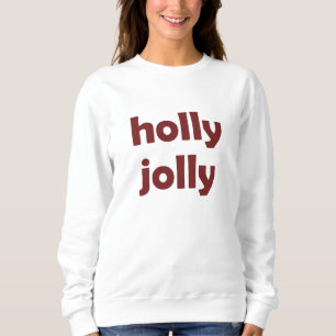 Sweatshirt Holly Jolly cadeau Noël Père Noël
