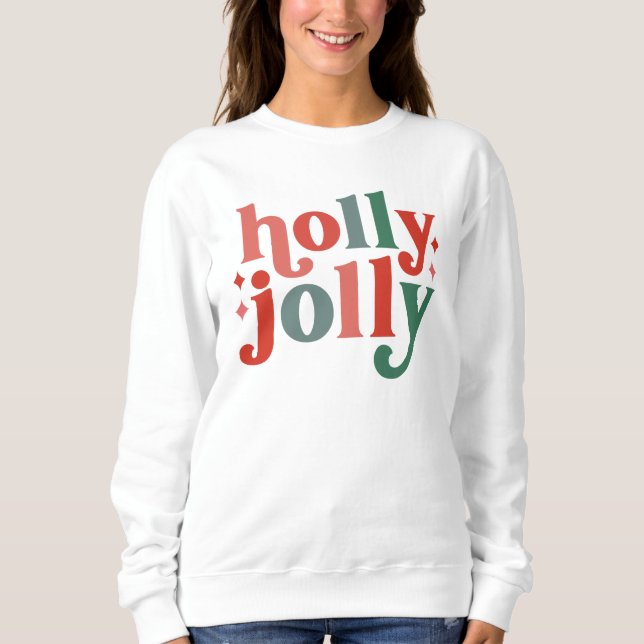 Sweatshirt Holly Jolly - Typographie des Fêtes Rétro (Devant)