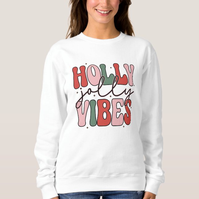 Sweatshirt Holly Jolly Vibes (Devant)