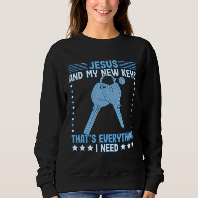 Sweatshirt Homeowning jesus and my new keys own a house (Devant)
