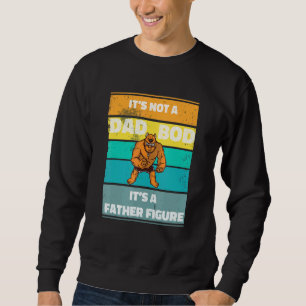 Sweatshirt Homme Ce N'Est Pas Un Papa Bod C'Est Un Père Figur