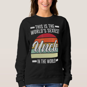 Sweatshirt Homme C'Est L'Oncle Mondial Dans Le Monde Nephew