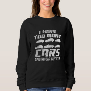Sweatshirt Homme de voiture pour mécanicien automobile Trop