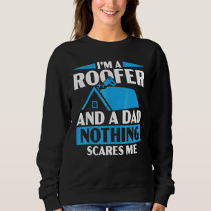 Sweatshirt Homme Je Suis Un Couvreur Et Un Papa Rien Ne Me Fa