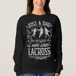 Sweatshirt Homme Juste Un Père Qui Aime Lacrosse Lâcher Lecte