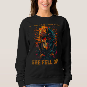 Sweatshirt Homme Si Vous Pouvez Lire Ceci Elle Est Tombée Sur