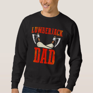 Sweatshirt Homme Woodworker Ax Arborist Lumberjack Papa 28