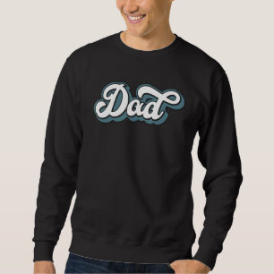 Sweatshirt Hommes Âge Et Fête des pères De La Fille Ou Du Fil