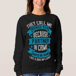 Sweatshirt Hommes Bonus Papa Partenaire Dans Crime Vêtements