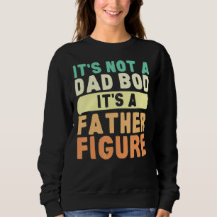 Sweatshirt Hommes Ce n'est pas un papa Bod C'est un père Figu