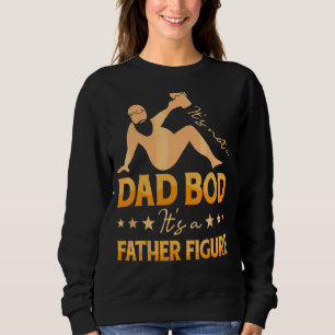 Sweatshirt Hommes Ce n'est pas un papa Bod C'est un père Figu