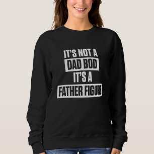 Sweatshirt Hommes Ce n'est pas un papa Bod C'est un père Figu