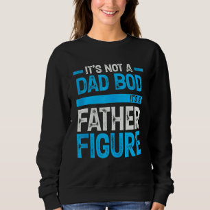 Sweatshirt Hommes Ce n'est pas un papa Bod C'est un père Figu