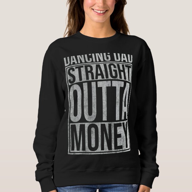 Sweatshirt Hommes Danser Papa Droit Dehors Argent Danser Dans (Devant)