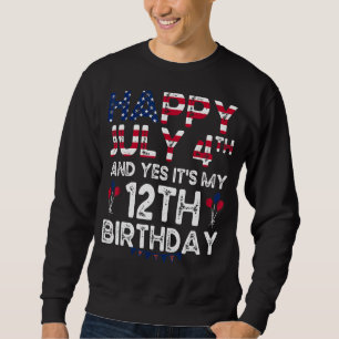 Sweatshirt Hommes heureux 4 Juillet Et Oui C'est mon 12e anni