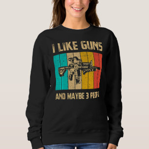 Sweatshirt Hommes J'Aime Les Armes À Feu Et Peut-Être 3 Perso