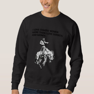 Sweatshirt Hommes J'AIME LES FEMMES CHAOTIQUES PLUS QUE JE N'