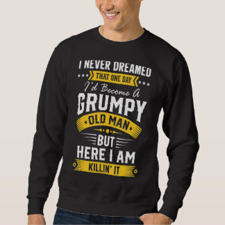 Sweatshirt Hommes Je N'Ai Jamais Rêvé Que Je Deviendrais Un V
