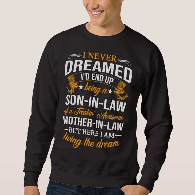 Sweatshirt Hommes Je N'Ai Jamais Rêvé Que Je Finirais Par Êtr (Devant)