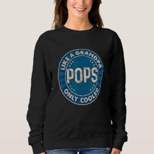 Sweatshirt Hommes Pops Comme Un Grand-Père Seulement Glacière