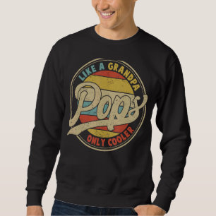 Sweatshirt Hommes Pops Comme Un Grand-Père Seulement Glacière