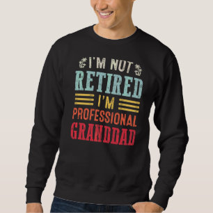 Sweatshirt Hommes Retraités 2022 Je ne suis pas Retraités Je