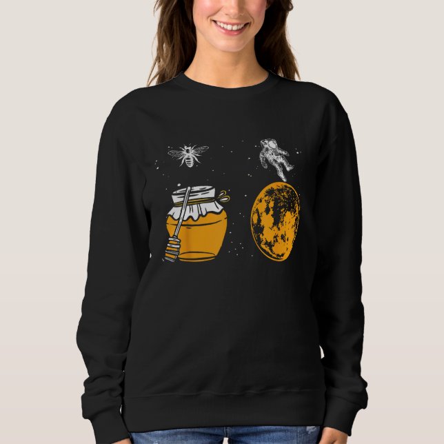 Sweatshirt Honey Astronaut Moon  Honeymoon Bee Astronaut Coup (Devant)