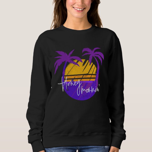 Sweatshirt Honey Moonin Couples  Wedding Just Married Matchin (Devant)
