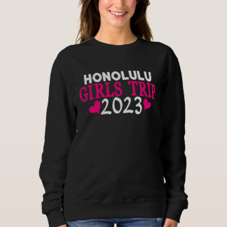 Sweatshirt Honolulu Girls Trip  2023 Women's Bachelorette Par