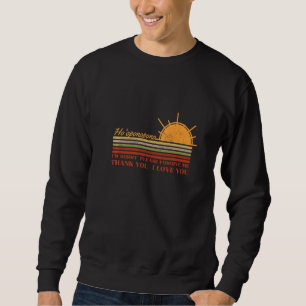 Sweatshirt Ho'oponopono Hawaiian Prayer Méditations Yoga Sun