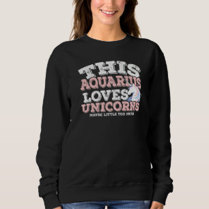 Sweatshirt Horoscope SIGNE Zodiaque Aquarius Aime Les licorne