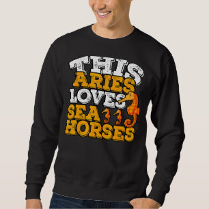 Sweatshirt Horoscope SIGNE Zodiaque Aries Aime les Chevaux de