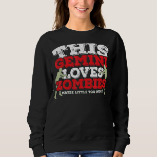 Sweatshirt Horoscope SIGNE Zodiaque Gemini aime Zombies